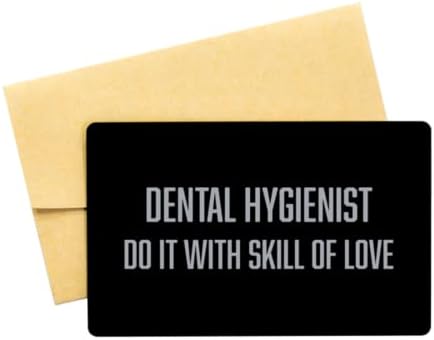 Inšpiratívna Dentálna hygienička čierna hliníková karta, robte to so zručnosťou lásky, najlepšie narodeninové